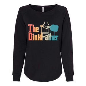 The Dinkfather Pickleball Dad Funny Pickleball FatherS Day Great Gift Womens California Wash Sweatshirt