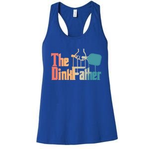 The Dinkfather Pickleball Dad Funny Pickleball FatherS Day Great Gift Women's Racerback Tank