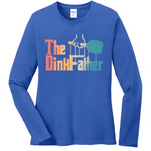 The Dinkfather Pickleball Dad Funny Pickleball FatherS Day Great Gift Ladies Long Sleeve Shirt