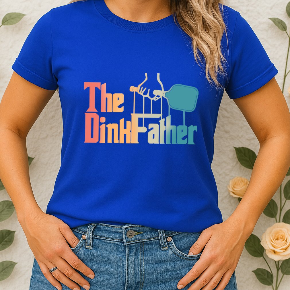 The Dinkfather Pickleball Dad Funny Pickleball FatherS Day Great Gift Womens T-Shirt