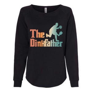 The Dinkfather Pickleball Dad Funny Pickleball FatherS Day Cool Gift Womens California Wash Sweatshirt