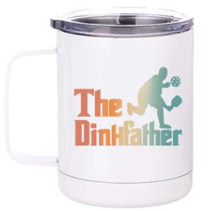 The Dinkfather Pickleball Dad Funny Pickleball FatherS Day Cool Gift 12 oz Stainless Steel Tumbler Cup