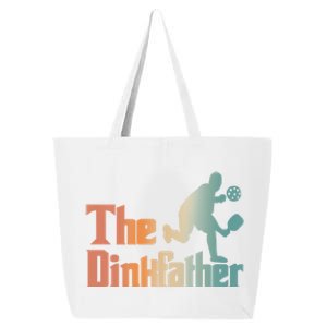 The Dinkfather Pickleball Dad Funny Pickleball FatherS Day Cool Gift 25L Jumbo Tote