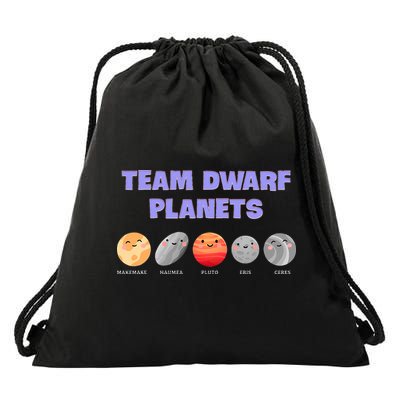 Team Dwarf Planets Pluto Funny Astronomy Science Drawstring Bag