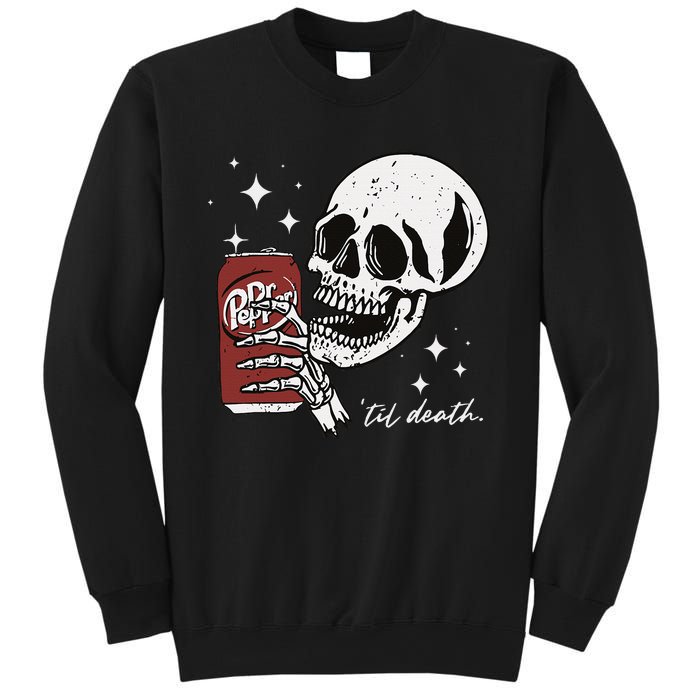 Till Death Pepper Skeleton Halloween Skeleton Drink Pepper Sweatshirt