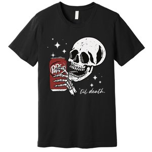 Till Death Pepper Skeleton Halloween Skeleton Drink Pepper Premium T-Shirt