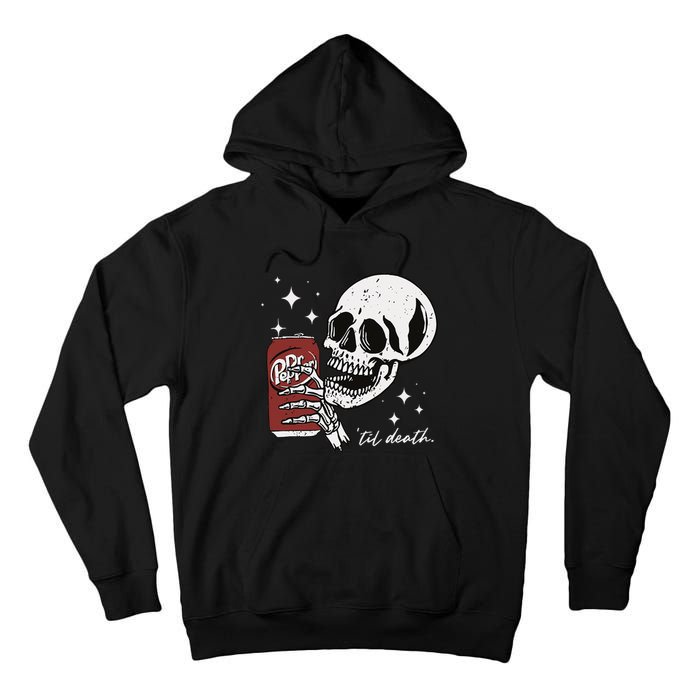 Till Death Pepper Skeleton Halloween Skeleton Drink Pepper Tall Hoodie