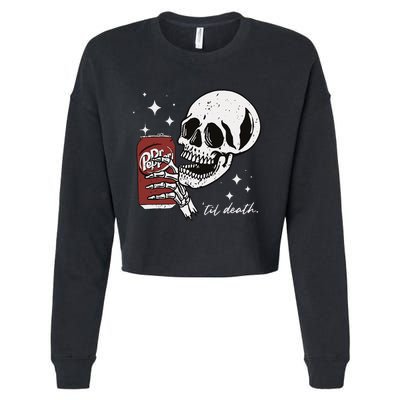 Till Death Pepper Skeleton Halloween Skeleton Drink Pepper Cropped Pullover Crew