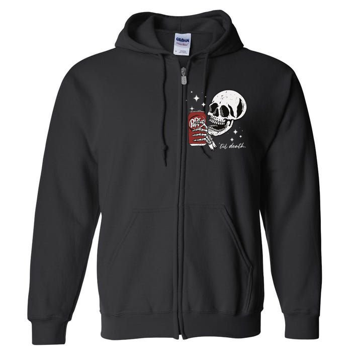 Till Death Pepper Skeleton Halloween Skeleton Drink Pepper Full Zip Hoodie