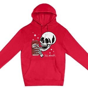 Till Death Pepper Skeleton Halloween Skeleton Drink Pepper Premium Pullover Hoodie