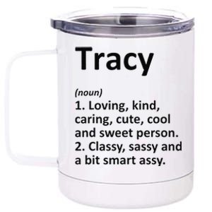 TRACY Definition Personalized Name Funny Birthday Gift Idea 12 oz Stainless Steel Tumbler Cup