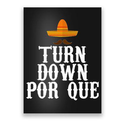 Turn Down Por Que Essential Poster