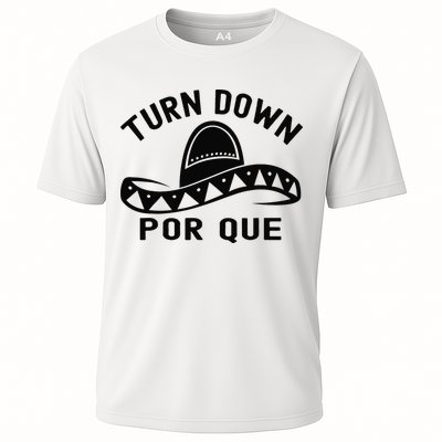 Turn Down Por Que Funny Cinco Mayo Mexican Fiesta Performance Shirt