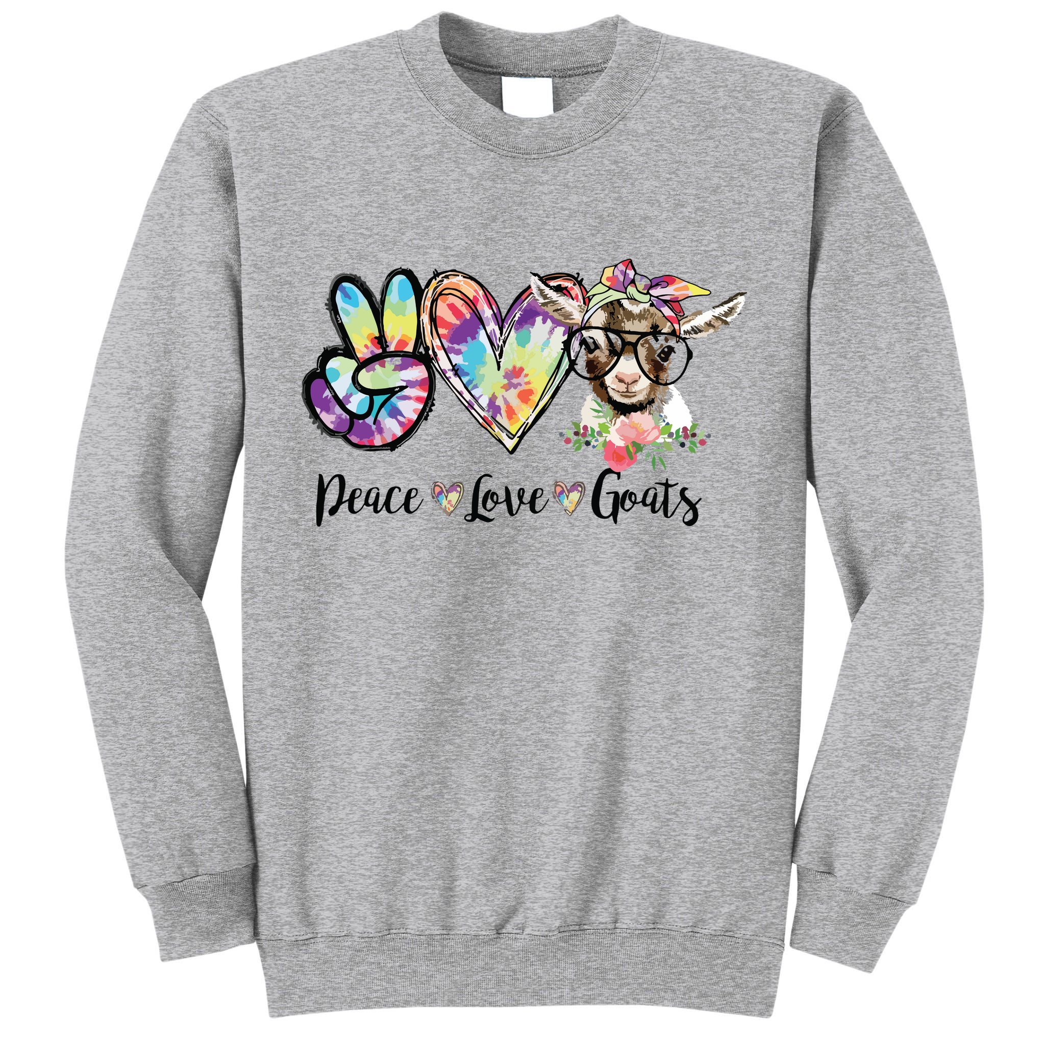 Tie Dye Peace Love Goats Farm Girl Goat Lover Funny Gift Tall Sweatshirt