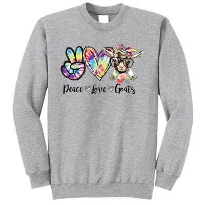 Tie Dye Peace Love Goats Farm Girl Goat Lover Funny Gift Tall Sweatshirt