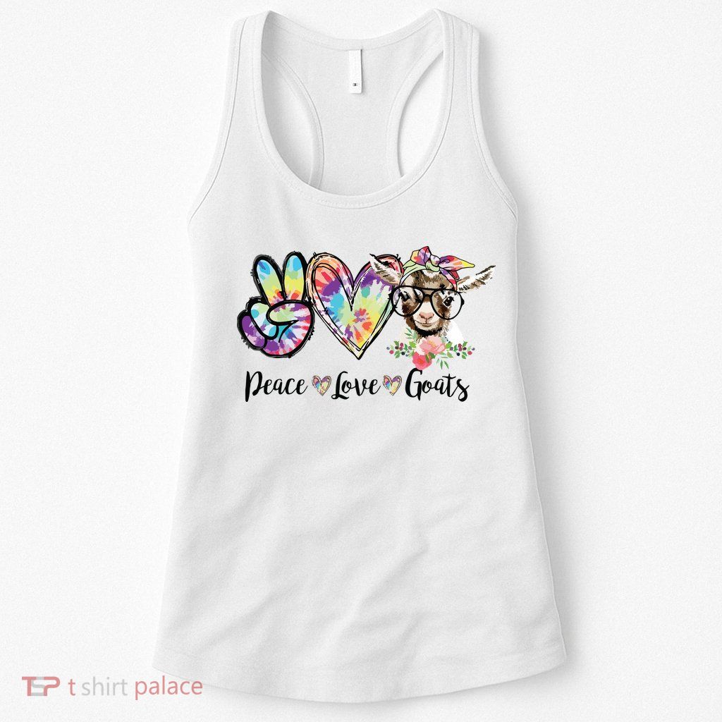 Tie Dye Peace Love Goats Farm Girl Goat Lover Funny Gift Womens Tank Top