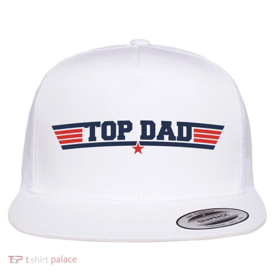 Top Dad Papa Party Fathers Day Flat Bill Trucker Hat