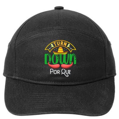 Turn Down Porque Funny Taco Music Pun Cinco De Mayo 7-Panel Snapback Hat
