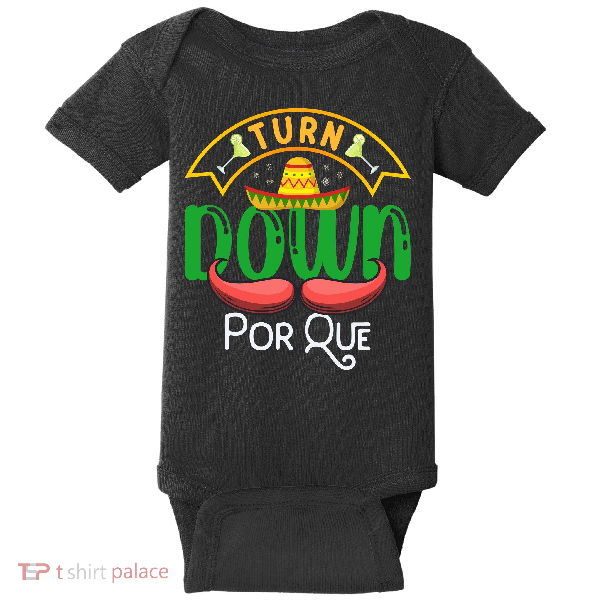 Turn Down Porque Funny Taco Music Pun Cinco De Mayo Baby Bodysuit