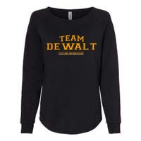 Team Dewalt Proud Family Surname Last Name Womens California Wash Sweatshirt