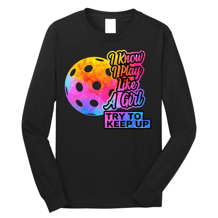Tie Dye Pickleball Player Paddleball Lover Dink Funny Long Sleeve Shirt