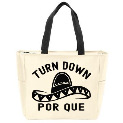 Turn Down Por Que Funny Cinco Mayo Mexican Fiesta Man Zip Tote Bag