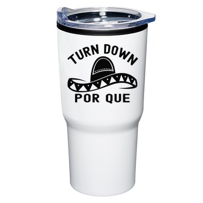 Turn Down Por Que Funny Cinco Mayo Mexican Fiesta Man Tumbler