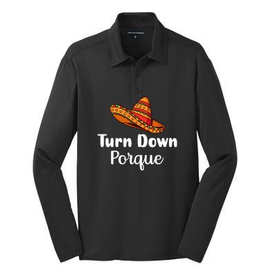 Turn Down Por Que Funny Cinco Mayo Mexican Fiesta Man Women Silk Touch Performance Long Sleeve Polo