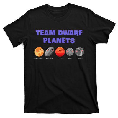 Team Dwarf Planets Pluto Funny Astronomy Science T-Shirt