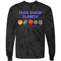 Team Dwarf Planets Pluto Funny Astronomy Science Tie-Dye Long Sleeve Shirt