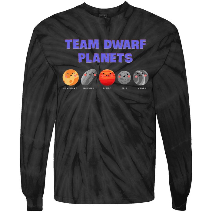 Team Dwarf Planets Pluto Funny Astronomy Science Tie-Dye Long Sleeve Shirt