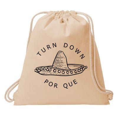 Turn Down Por Que Funny Cinco Mayo Mexican Fiesta Drawstring Bag