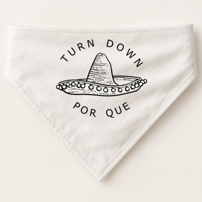Turn Down Por Que Funny Cinco Mayo Mexican Fiesta USA-Made Doggie Bandana