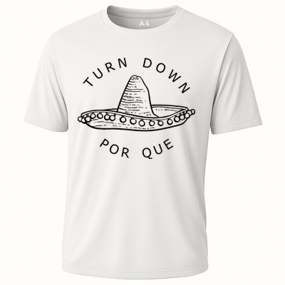 Turn Down Por Que Funny Cinco Mayo Mexican Fiesta Performance Shirt