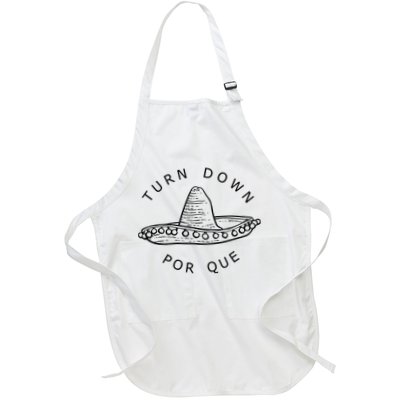 Turn Down Por Que Funny Cinco Mayo Mexican Fiesta Apron