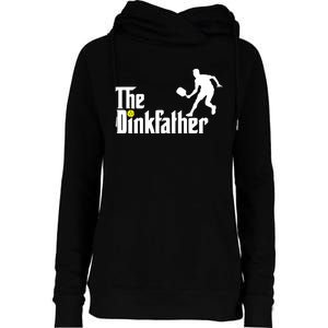 The Dinkfather Pickleball Fathers Day Gift Womens Funnel Neck Pullover Hood