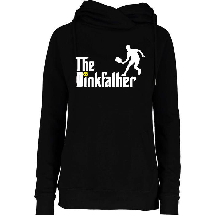 The Dinkfather Pickleball Fathers Day Gift Womens Funnel Neck Pullover Hood