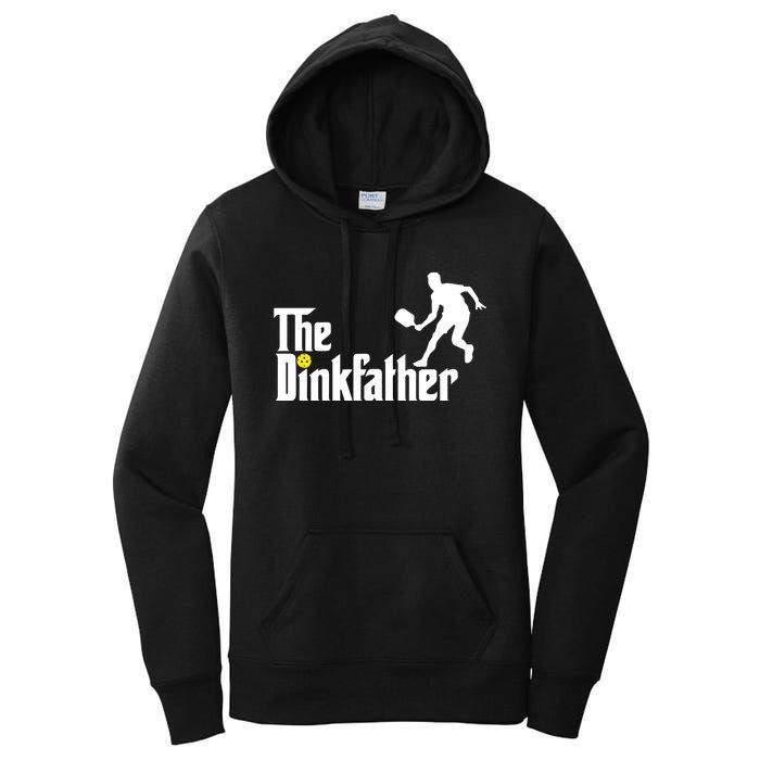 The Dinkfather Pickleball Fathers Day Gift Women's Pullover Hoodie