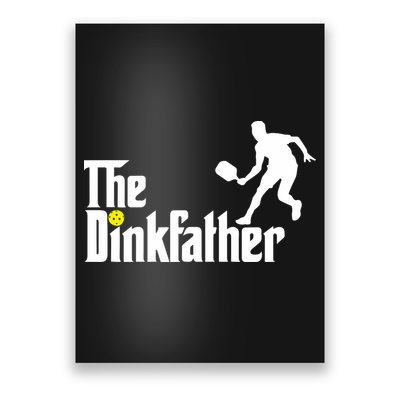 The Dinkfather Pickleball Fathers Day Gift Poster