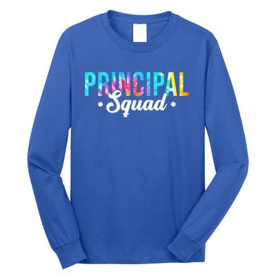 Tie Dye Principal Squad Admin Team Happy First Day Of School Gift Long Sleeve Shirt