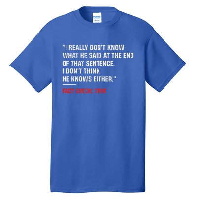 Trump Debate Quote Presidential Debate 2024 Tall T-Shirt