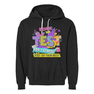 Test Day, Rock The Test Don't Stress Just Do Your Best Garment-Dyed Fleece Hoodie
