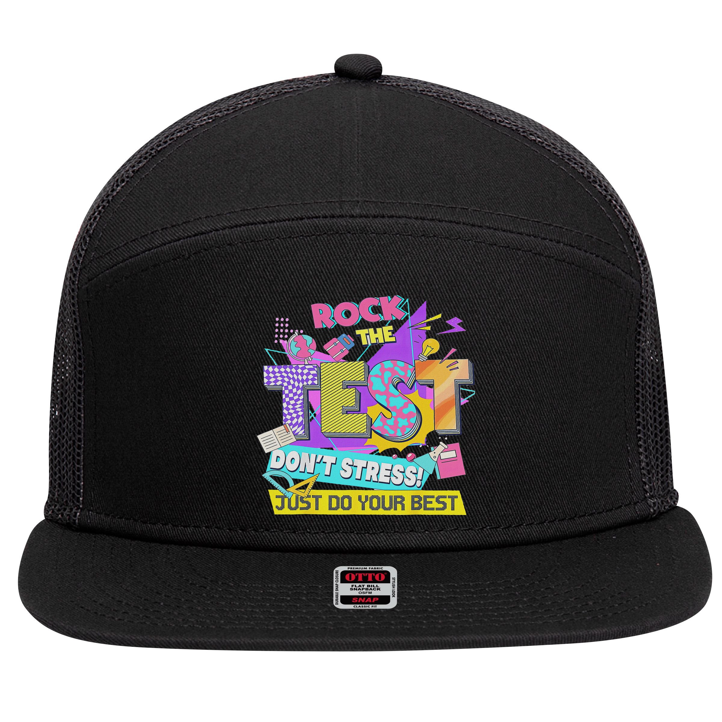 Test Day, Rock The Test Don't Stress Just Do Your Best 7 Panel Mesh Trucker Snapback Hat