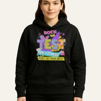 Test Day, Rock The Test Don't Stress Just Do Your Best Hoodie