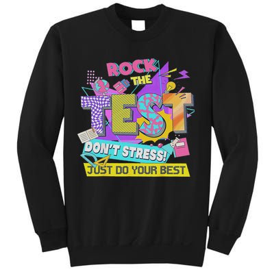 Test Day, Rock The Test Don't Stress Just Do Your Best Sweatshirt