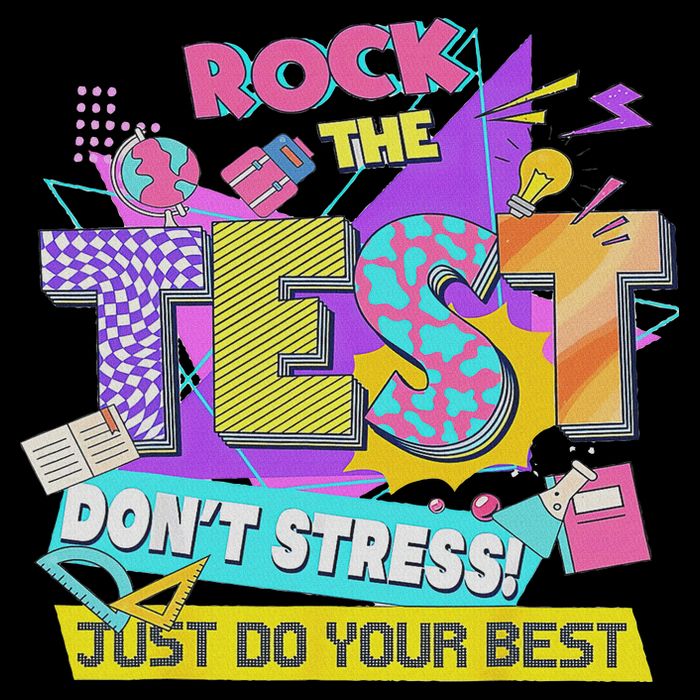 Test Day, Rock The Test Don't Stress Just Do Your Best Sweatshirt