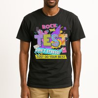 Test Day, Rock The Test Don't Stress Just Do Your Best Tall T-Shirt
