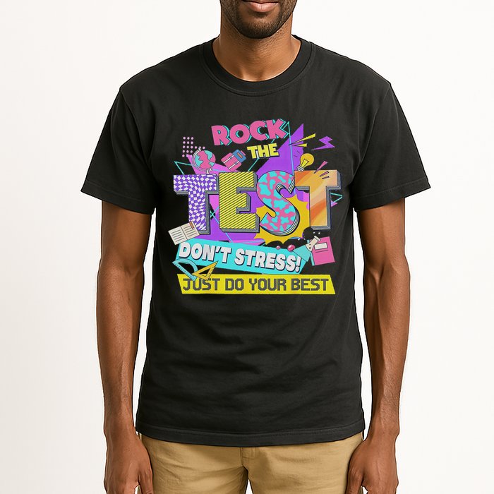Test Day, Rock The Test Don't Stress Just Do Your Best Tall T-Shirt