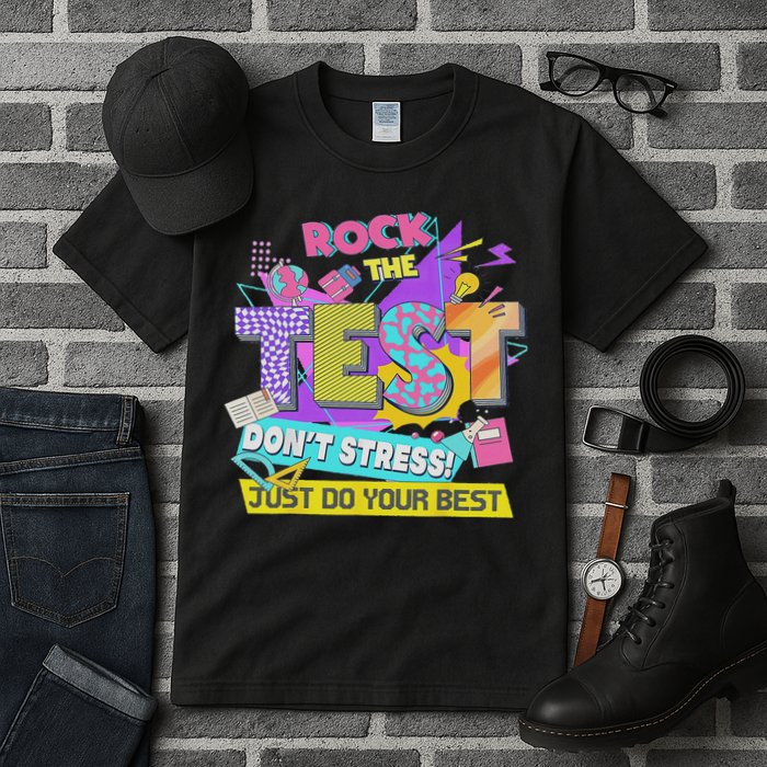 Test Day, Rock The Test Don't Stress Just Do Your Best Tall T-Shirt