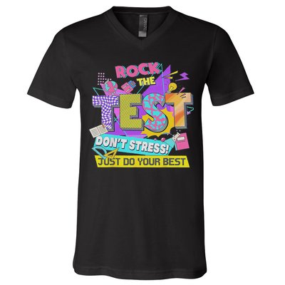 Test Day, Rock The Test Don't Stress Just Do Your Best V-Neck T-Shirt